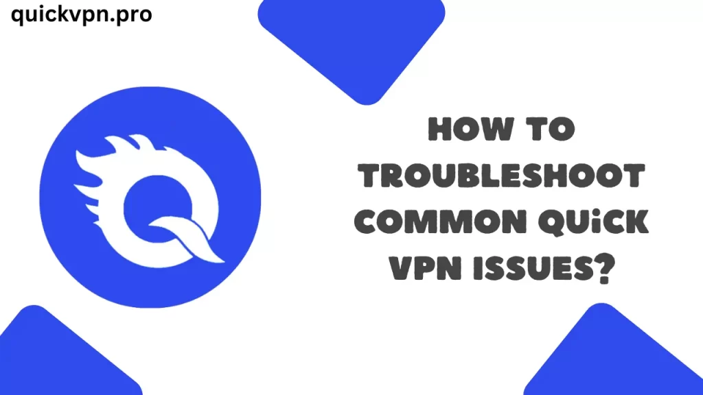 كيف يمكن استكشاف مشكلات VPN السريعة الشائعة وإصلاحها؟